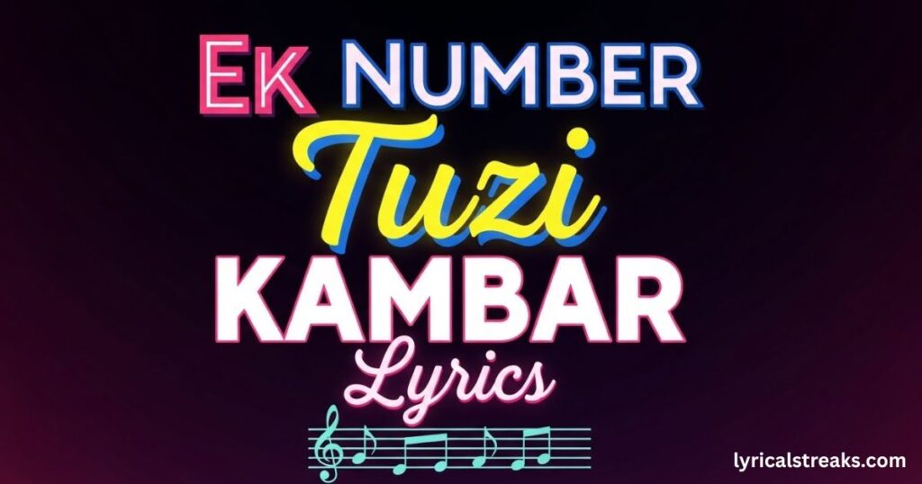 ek-number-tuzi-kambar-lyrics