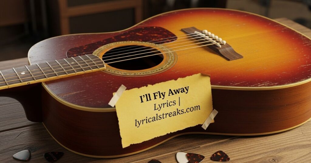 I’ll Fly Away Lyrics | lyricalstreaks.com