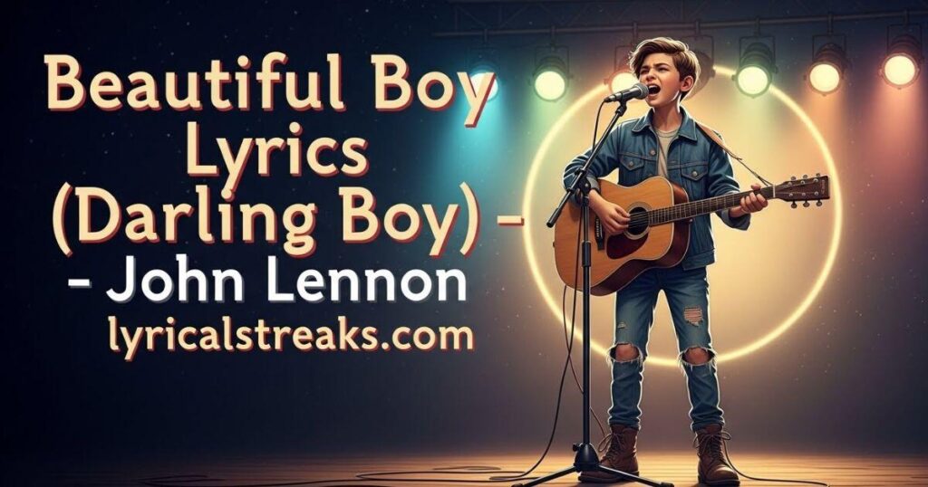 Beautiful Boy Lyrics (Darling Boy) – John Lennon | lyricalstreaks.com