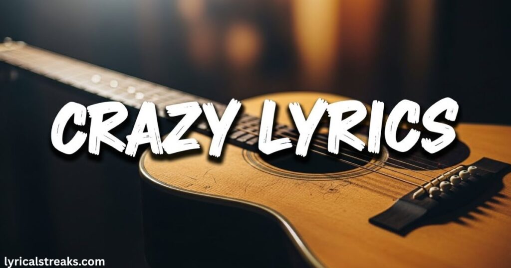 crazy-lyrics