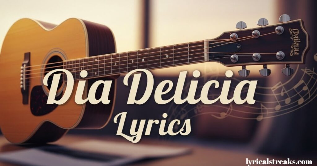dia-delicia-lyrics