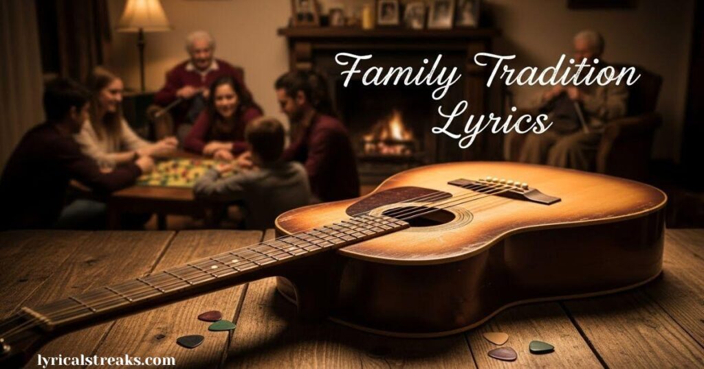 family-tradition-lyrics 