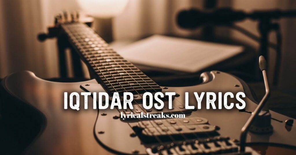 iqtidar-ost-lyrics