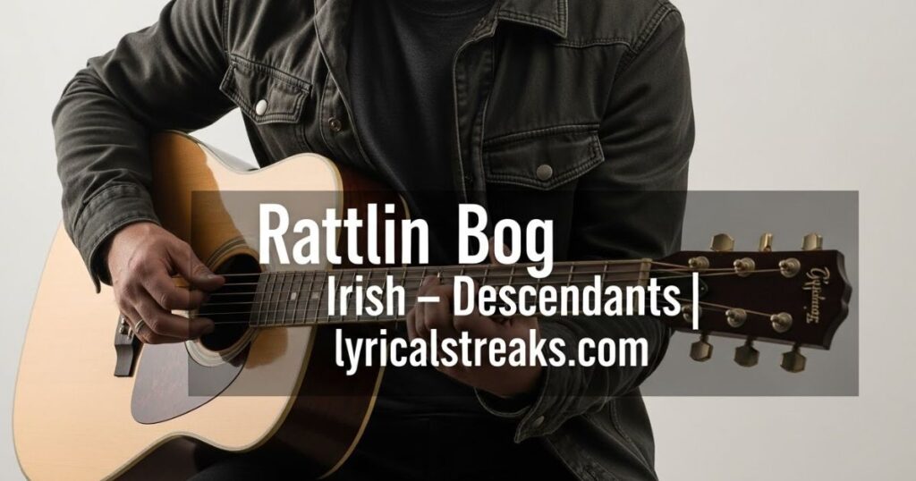 Rattlin Bog Lyrics Irish – Descendants | lyricalstreaks.com