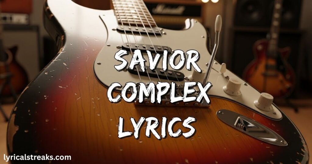 savior-complex-lyrics