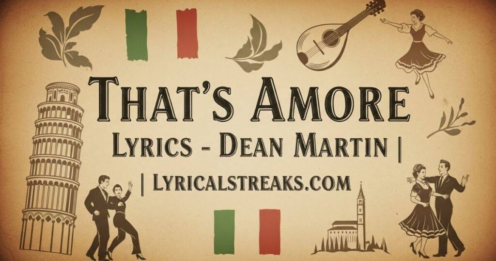 That’s Amore Lyrics – Dean Martin| lyricalstreaks.com