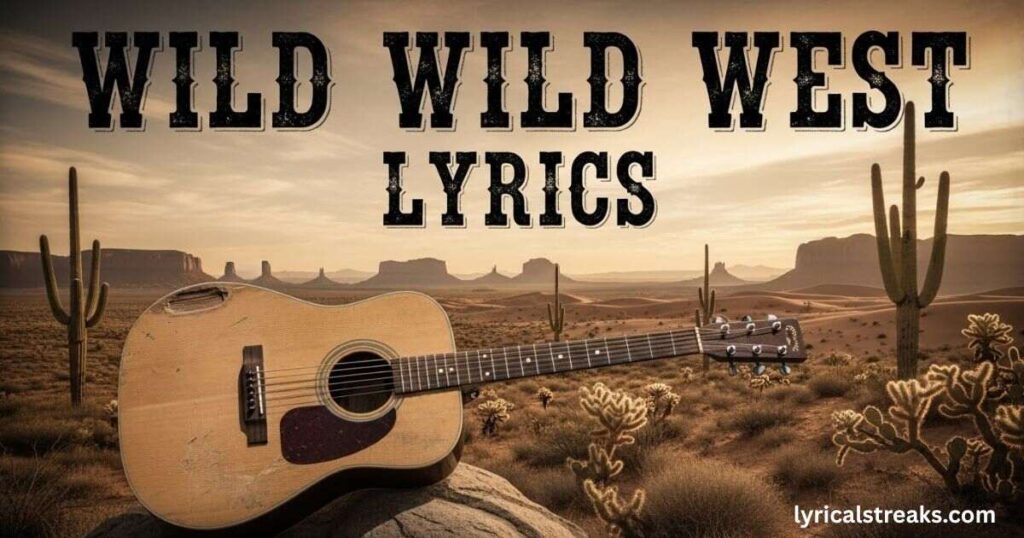 wild-wild-west-lyrics 
