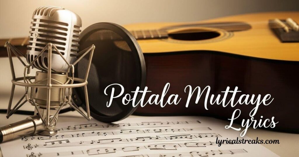 pottala-muttaye-lyrics 